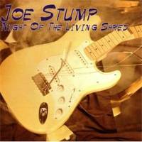 Joe Stump : Night of the Living Shred